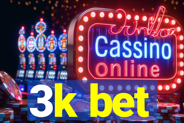 3k bet